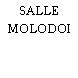 SALLE MOLODOI