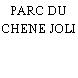 PARC DU CHENE JOLI