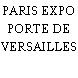 PARIS EXPO PORTE DE VERSAILLES