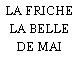 LA FRICHE LA BELLE DE MAI