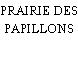 PRAIRIE DES PAPILLONS