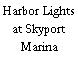 Harbor Lights at Skyport Marina