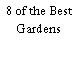 8 of the Best Gardens