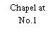 Chapel at No.1