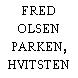 FRED OLSEN PARKEN, HVITSTEN
