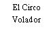 El Circo Volador