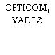 OPTICOM, VADSØ