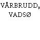 VÅRBRUDD, VADSØ