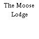 The Moose Lodge