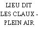 LIEU DIT LES CLAUX - PLEIN AIR