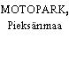 MOTOPARK, Pieksänmaa