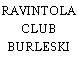RAVINTOLA CLUB BURLESKI