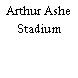 Arthur Ashe Stadium