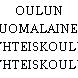 OULUN SUOMALAINEN YHTEISKOULU