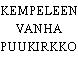 KEMPELEEN VANHA PUUKIRKKO