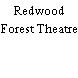 Redwood Forest Theatre