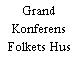 Grand Konferens Folkets Hus