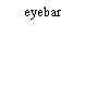 eyebar