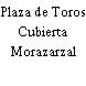 Plaza de Toros Cubierta Morazarzal