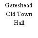 Gateshead Old Town Hall