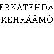 VERKATEHDAS, KEHRÄÄMÖ