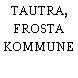TAUTRA, FROSTA KOMMUNE