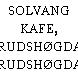 SOLVANG KAFE, RUDSHØGDA