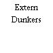 Extern Dunkers