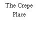 The Crepe Place