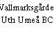 Wallmarksgården Uth Umeå BC