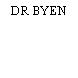 DR BYEN