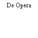 De Opera