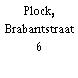 Plock, Brabantstraat 6