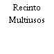 Recinto Multiusos