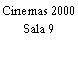 Cinemas 2000 Sala 9