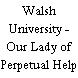 Walsh University - Our Lady of Perpetual Help