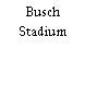 Busch Stadium