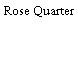 Rose Quarter