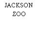 JACKSON ZOO