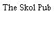 The Skol Pub