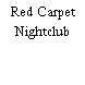 Red Carpet Nightclub