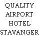 QUALITY AIRPORT HOTEL STAVANGER
