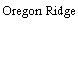 Oregon Ridge
