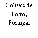 Coliseu de Porto, Portugal