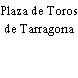 Plaza de Toros de Tarragona
