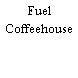 Fuel Coffeehouse