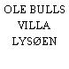 OLE BULLS VILLA LYSØEN