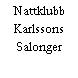 Nattklubb Karlssons Salonger