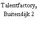 Talentfactory, Buitendijk 2