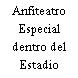 Anfiteatro Especial dentro del Estadio Municipal de Fútbol
